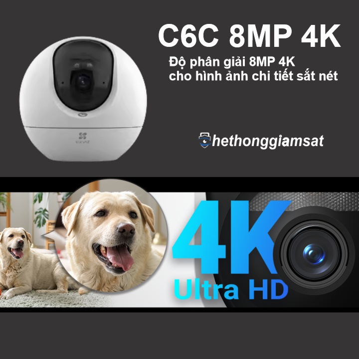 Camera Wifi EZVIZ C6C 8MP 4K hỗ trợ độ phân giải lên đến 4K