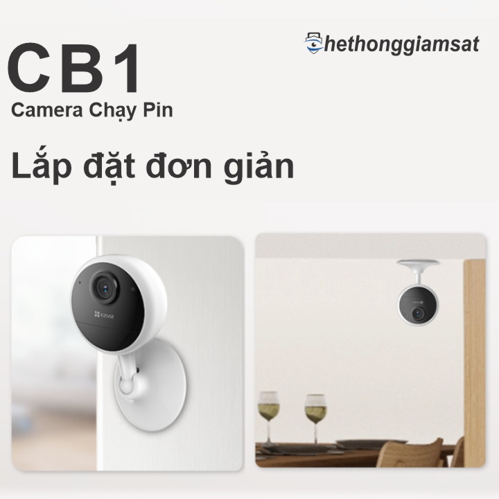 Camera Wifi Dùng Pin Sạc EZVIZ CB1 1080P 2MP - thiết kế nhỏ gọn lắp đặt dễ dàng bạn có thể để nó ở bất kỳ nơi đâu mà không cần cắm điện
