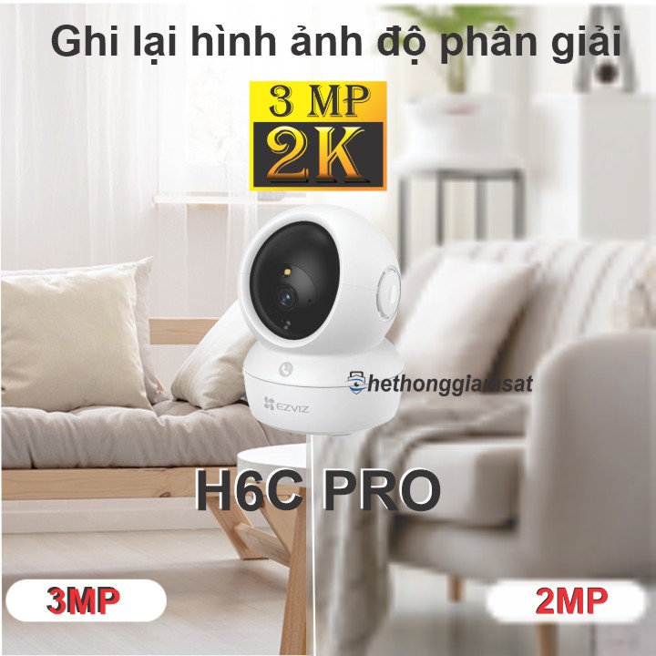 Camera ezviz h6c pro hỗ trợ độ phân giải 3mp Camera ezviz h6c pro hỗ trợ độ phân giải 3mp