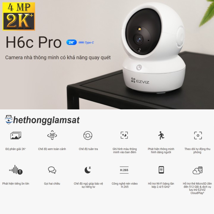 Camera Wifi EZVIZ H6C PRO 4MP 2K+ - Xoay 360 Độ, Tự Động Xoay - Đàm Thoại 2 Chiều - Màu Bang Đêm - Chạm Để Gọi Điện Camera Wifi EZVIZ H6C PRO 4MP 2K+ - Xoay 360 Độ, Tự Động Xoay - Đàm Thoại 2 Chiều - Màu Bang Đêm - Chạm Để Gọi Điện