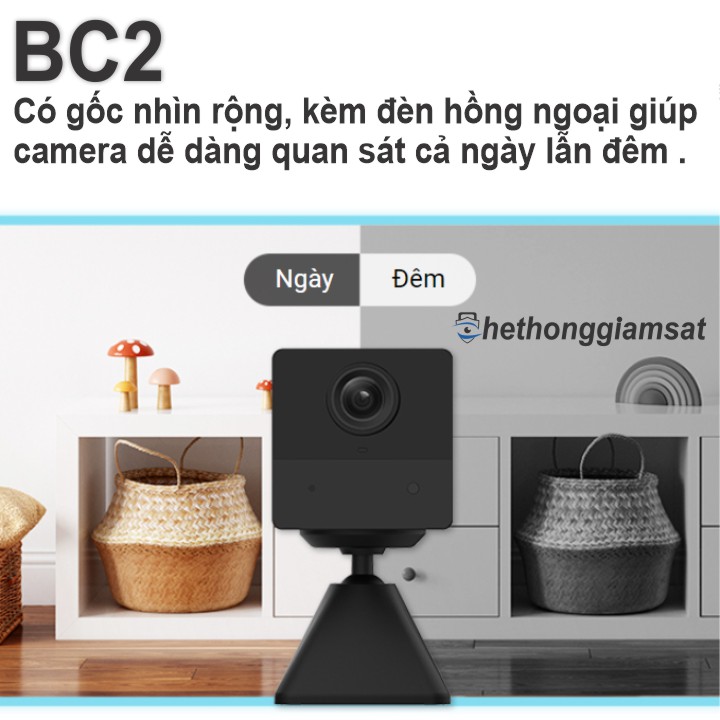 Camera Wifi Dùng Pin Sạc EZVIZ BC2 1080P 2MP, có gốc nhìn rộng kèm đèn hồng ngoại cho khả năng nhìn đêm ưu việt