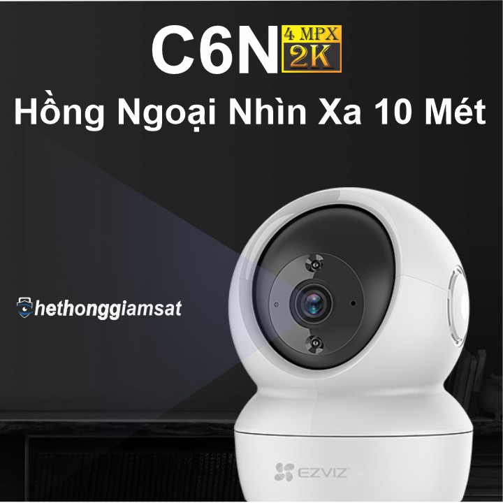 Camera Wifi Xoay EZVIZ C6N 4Mpx 2K H.265 tầm nhìn xa hồng ngoại lên đến 10 mét Camera Wifi Xoay EZVIZ C6N 4Mpx 2K H.265 tầm nhìn xa hồng ngoại lên đến 10 mét
