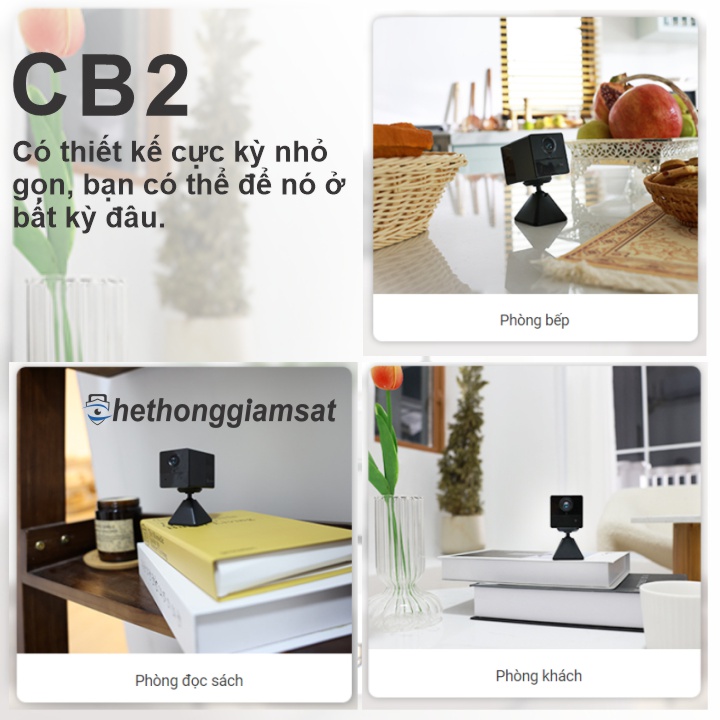 Camera Wifi Dùng Pin Sạc EZVIZ CB2 1080P 2MP - thiết kế nhỏ gọn lắp đặt dễ dàng bạn có thể để nó ở bất kỳ nơi đâu mà không cần cắm điện