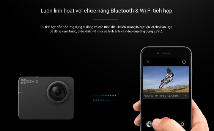 Camera ezviz s2 hỗ trợ tính năng bluetooth và wifi Camera ezviz s2 hỗ trợ tính năng bluetooth và wifi