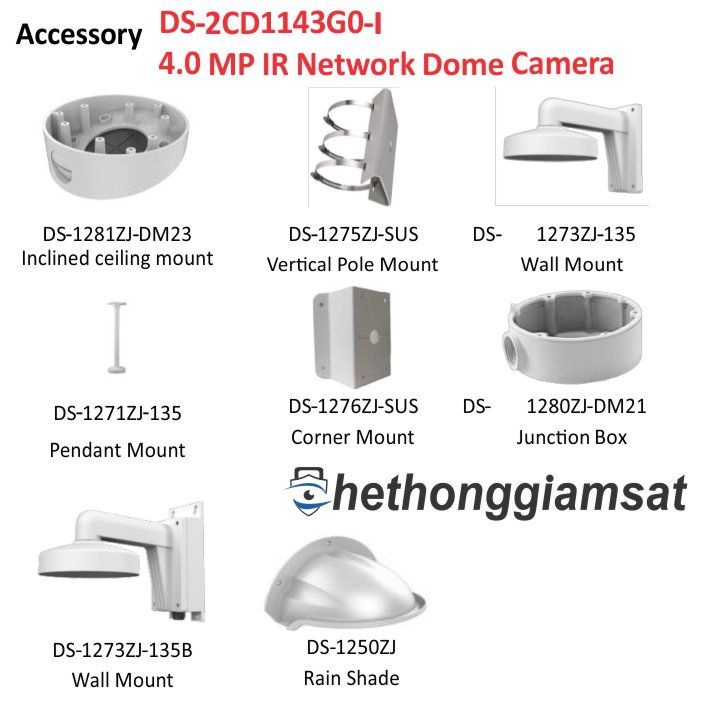 phu kien cho Camera IP Dome IR HIKVISION DS-2CD1143G0-I 4MP phu kien cho Camera IP Dome IR HIKVISION DS-2CD1143G0-I 4MP