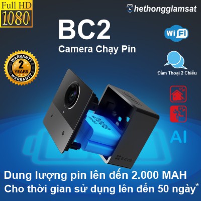 Camera Wifi Dùng Pin Sạc EZVIZ BC2 1080P 2MP - Pin 2.000mAh - Đàm Thoại 2 Chiều